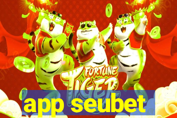 app seubet